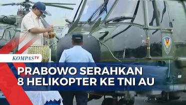 Momen Menhan Prabowo Serahkan 8 Helikopter Airbus ke TNI AU
