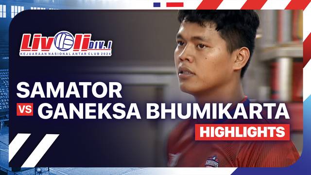 Putra: Samator vs Ganeksa Bhumikarta - Perebutan Tempat Ketiga - Highlights | Livoli Divisi 1 2024