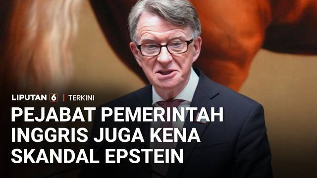 Berkas Epstein Ungkap Fakta Lagi! Peter Mandelson Terancam Kehilangan Gelar Bangsawan | Liputan 6