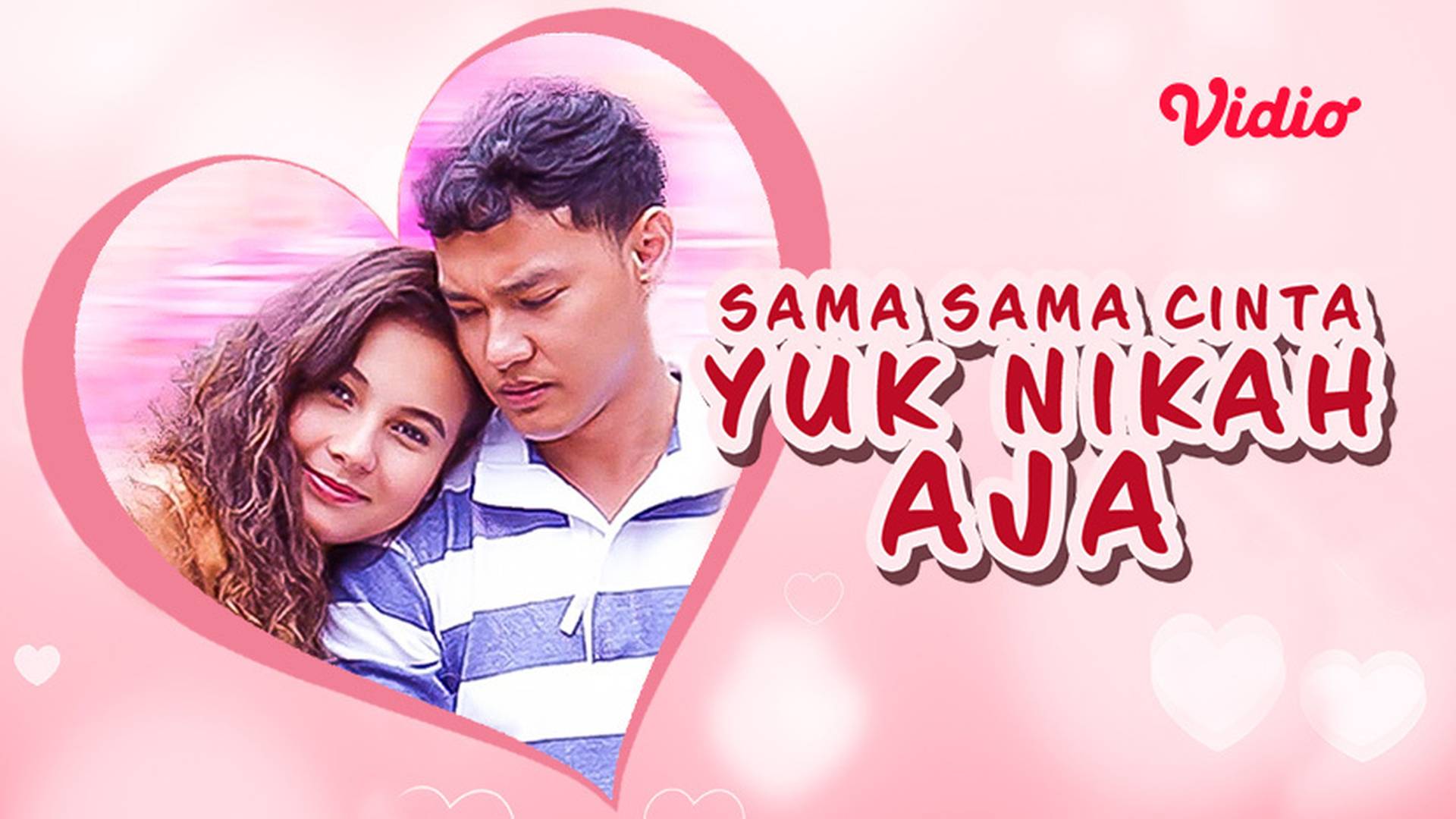Sama Sama Cinta Yuk Nikah Aja 