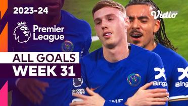 Kompilasi Gol Matchweek 31 | Premier League 2023/24