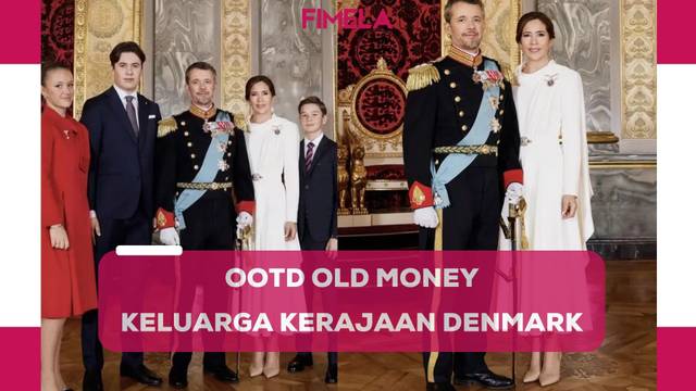 6 Potret Gaya Keluarga Kerajaan Denmark yang Stylish, OOTD Old Money yang Memukau