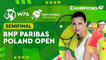 WTA 250: BNP Paribas Poland Open - Semifinal 1 