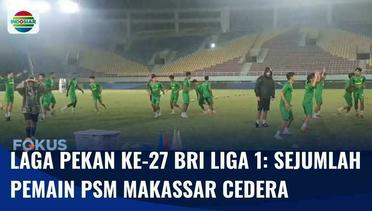 Laga Pekan ke-27 BRI Liga 1: Sejumlah Pemain PSM Makassar Dilanda Cedera