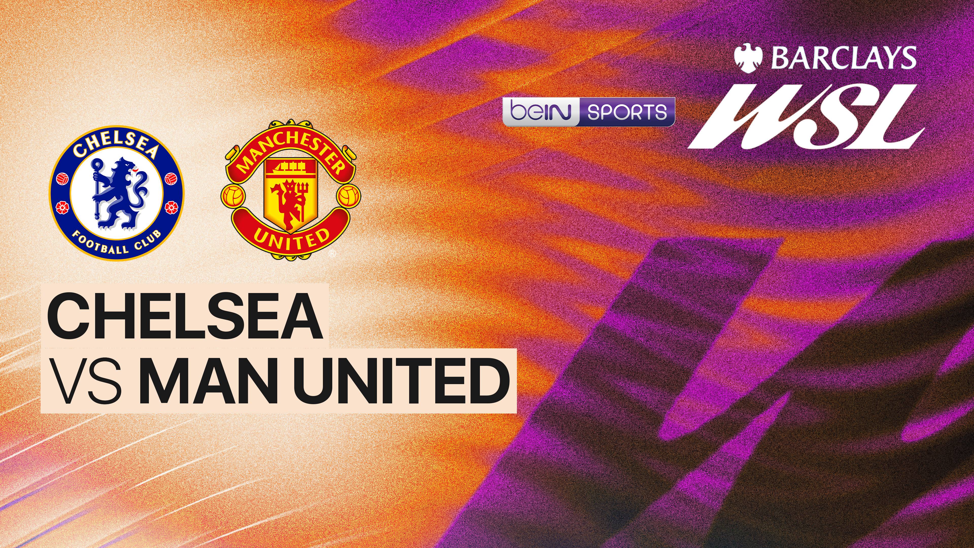Chelsea F.C. Women vs Man United Women