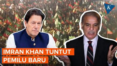 PM Pakistan yang digulingkan, Khan menuntut pemilihan baru