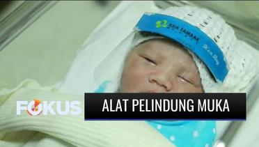 Cegah Covid-19 Bayi Baru Lahir Dipasang Alat Pelindung