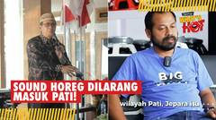 Laris di Jawa Timur, Sound Horeg Resmi Dilarang Tampil di Pati