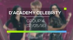 D'Academy Celebrity - Group 4 (02/05/16)
