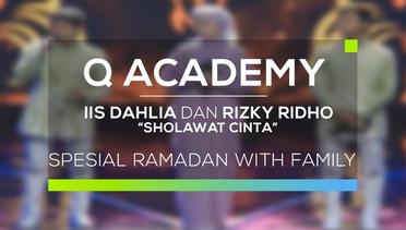 Iis Dahlia dan Rizky Ridho - Sholawat Cinta (Q Academy - Ramadan With Family)
