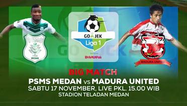 BIG MATCH! PSMS Medan vs Madura United - 17 November 2018