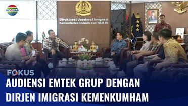 Emtek Grup Gelar Audiensi dengan Dirjen Imigrasi Kementerian Hukum dan HAM | Fokus