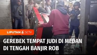 Polisi Menggerebek Rumah Tempat Praktek Judi di Medan di Tengah Banjir Rob | Liputan 6