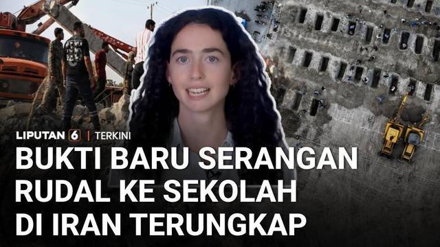 Investigasi AP: Serangan ke Sekolah di Minab Iran, Bukti Mengarah ke Rudal Tomahawk AS | Liputan 6
