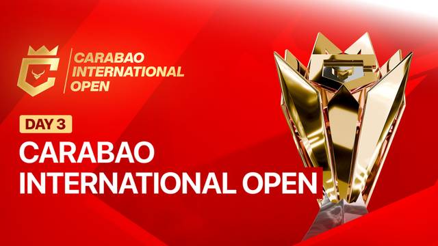 Carabao International Open 2026 Day 3 - Full Match | Carabao International Open 2026