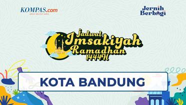 Jadwal Imsakiyah Kota Bandung 1-30 Ramadhan 1444 H