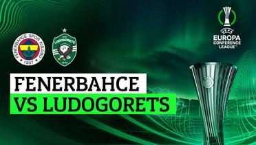 Fenerbahce vs Ludogorets - Full Match | UEFA Europa Conference League 2023/24