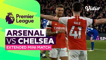 Arsenal vs Chelsea - Extended Mini Match | Premier League 23/24
