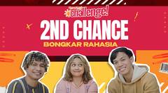 2nd Chance Main Saling Tunjuk, Terungkap Siapa Yang Paling Sensitif