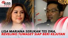 Lisa Mariana Serukan Tes DNA, Revelino Tuwasey Siap Beri Kejutan | Kiss