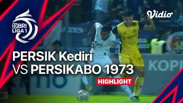 Highlights - Persik Kediri vs Persikabo 1973 | BRI Liga 1 2022/23
