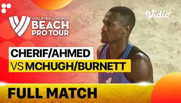 Full Match | Cherif/Ahmed (QAT) vsMchugh/Burnett (AUS) | Beach Pro Tour Elite 16 Doha, Qatar 2023