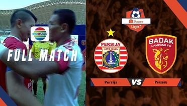 Full Match Persija Jakarta vs Perseru Badak Lampung | Shopee Liga 1