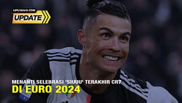 Liputan6 Update: Euro 2024 Jadi Ajang Terakhir Cristiano Ronaldo, Kans Cetak Rekor dan Ukir Sejarah?