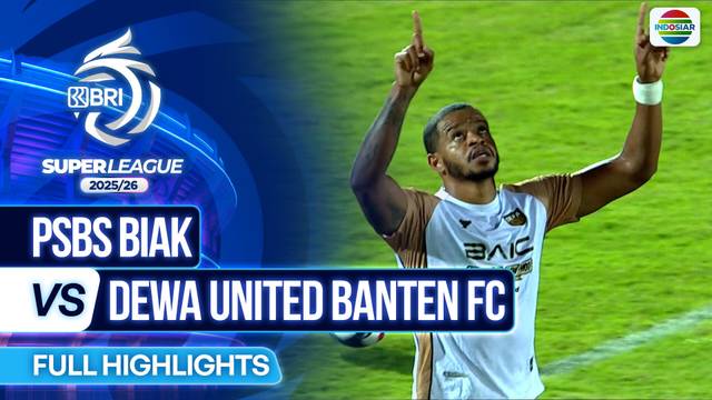 PSBS Biak VS Dewa United Banten FC - Full Highlights | BRI Super League 2025/26