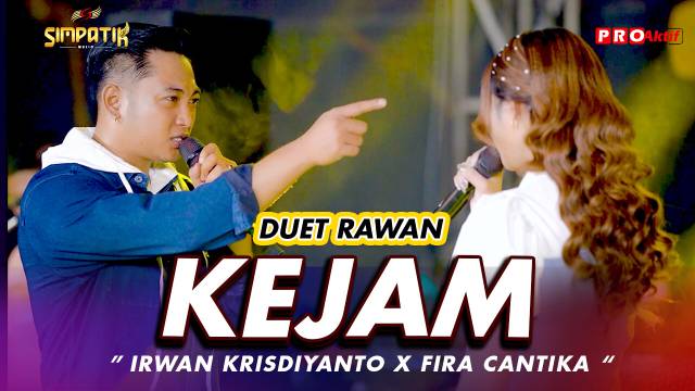 KEJAM - Irwan Krisdiyanto X Fira Cantika | Simpatik Music (Official Music Video)