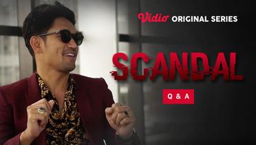 Scandal - Vidio Original Series | Q and A