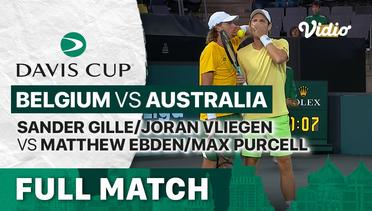 Full Match | Grup C: Belgium vs Australia | Sander Gille/Joran Vliegen vs Matthew Ebden/Max Purcell | Davis Cup 2022