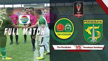 Full Match Tira Persikabo vs Persebaya Surabaya - Piala Presiden 2019