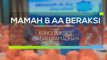 Mamah dan Aa Beraksi - Kunci Sukses Ibadah Ramadhan