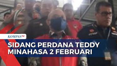 Berkas Sudah Lengkap, Sidang Perdana Teddy Minahasa Digelar 2 Februari Mendatang!