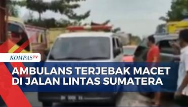 Antrean Panjang di Jalan Lintas Sumatera Jambi, Pengendara Terjebak Macet Selama 22 Jam!