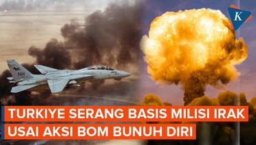Turkiye Serang Basis Milisi Irak Usai Aksi Bom Bunuh Diri