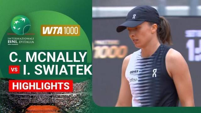 Caty McNally vs Iga Swiatek - Highlight | WTA 1000: Internazionali BNL D'Italia 2026