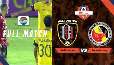 Full Match: Bali United vs Semen Padang | Shopee Liga 1