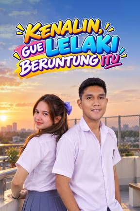 Kenalin, Gue Lelaki Beruntung Itu