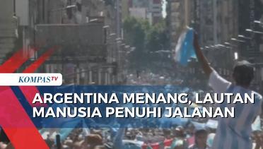 Rayakan Kemenangan Lionel Messi dan Kawan-Kawan, Warga Argentina Penuhi Jalanan Buenos Aires!