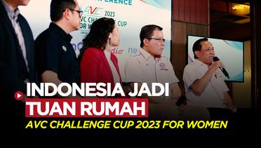 Indonesia Ditunjuk Jadi Tuan Rumah AVC Challenge Cup 2023 for Women
