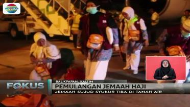 Jemaah Haji Kloter Pertama Embarkasi Banjarmasin Tiba di Tanah Air - Fokus Sore