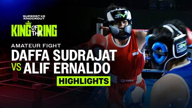 Daffa Sudrajat vs Muhammad Alif Ernaldo - Highlight | Superstar Knockout Vol.3