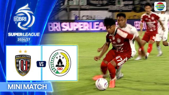 Bali United FC vs PSS Sleman - Mini Match| BRI Super League 2026/27