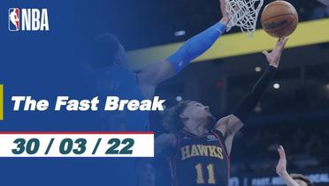 The Fast Break | Cuplikan Pertandingan - 31 Maret 2022 | NBA Regular Season 2021/2022
