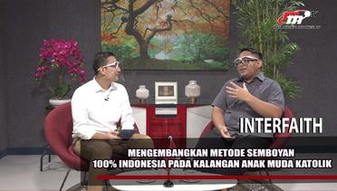 Interfaith | Peran Anak Muda dalam Menerapkan Semboyan 100% Indonesia Part.(4/5)