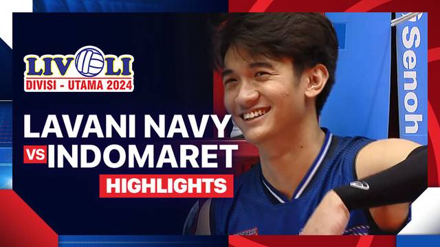 Putra: Lavani Navy vs Indomaret - Final Four - Highlights | Livoli Divisi Utama 2024