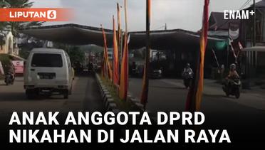 Duh! Tenda Acara Nikah Anak Anggota DPRD Kepri Tutupi Jalan Raya
