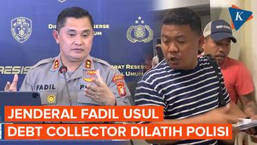 Kapolda Metro Jaya Usul Debt Collector Dilatih dan Dididik Polisi